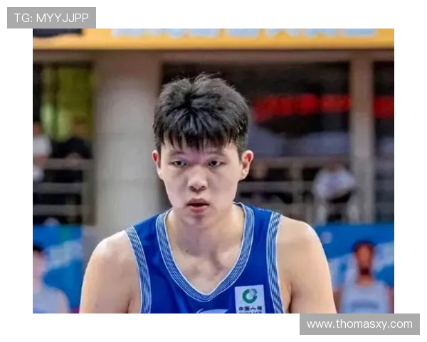 杨瀚森技能出众却屡次错失机会未来需把握关键时刻